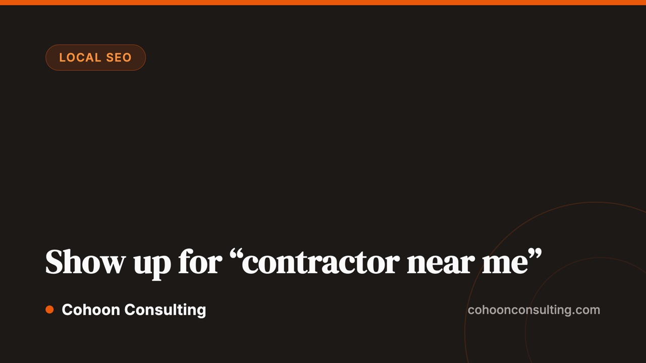 Show up for “contractor near me”