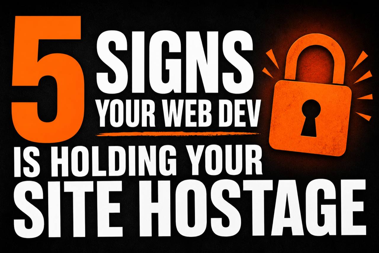 5 Signs Your Web Developer Is Holding Your Site Hostage