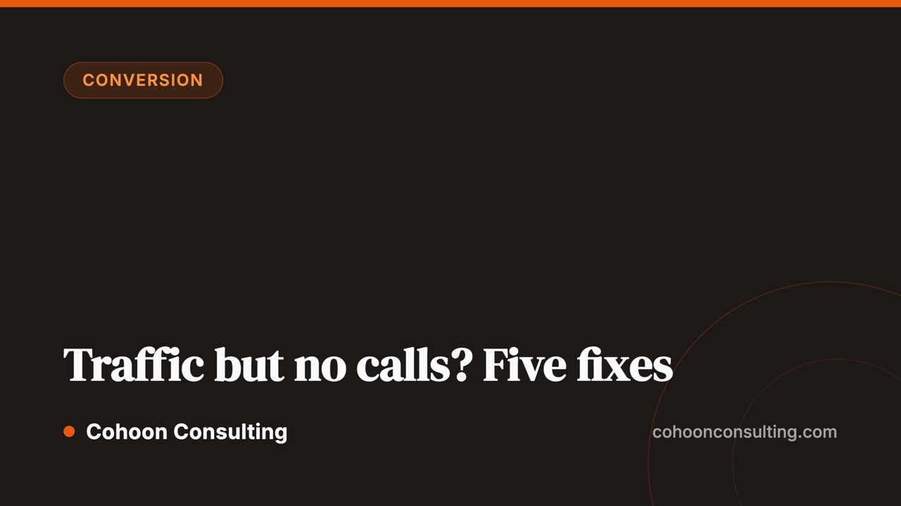 Traffic but no calls — five fixes