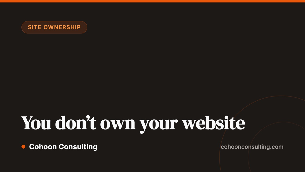 You don’t own your website
